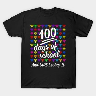 100 Days Of School And Still Loving It Virtual Teachers T-Shirt